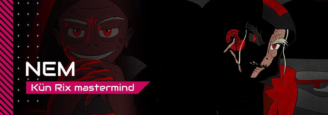 Nem, Kün Rix mastermind